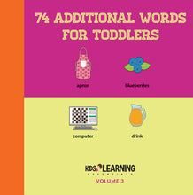 Load image into Gallery viewer, 74 Additional Words For Toddlers Volume 3