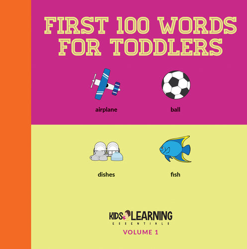 First 100 Words For Toddlers Volume 1
