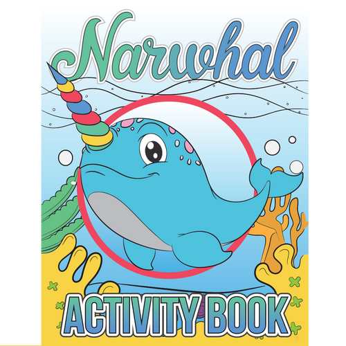Narwhal Activity Book Volume One