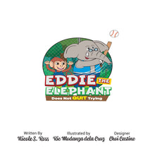 Load image into Gallery viewer, Eddie The Elephant Does Not Quit Trying Hardcover