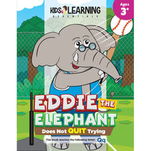 Load image into Gallery viewer, Eddie The Elephant Does Not Quit Trying Story + Workbook