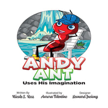 Load image into Gallery viewer, Andy Ant Uses His Imagination Hardcover