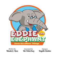 Load image into Gallery viewer, Eddie The Elephant Does Excellent Things