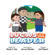 Load image into Gallery viewer, Lucas Is A Good Leader