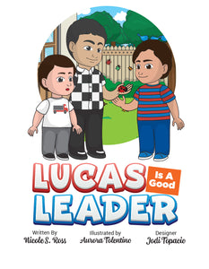 Lucas Is A Good Leader Story + Workbook