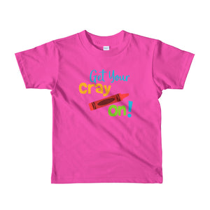 Get Your Cray On Short Sleeve Kids T-shirt